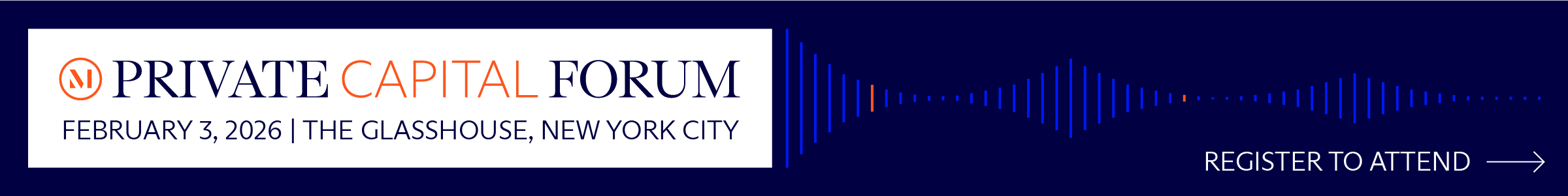 Ad graphic showing blue and orange sound waves over a navy background with a white box and text that reads: ‘Private Capital Forum – February 3, 2025 | The Glasshouse, New York City: Register to attend’ (source: McDermott Will & Schulte)